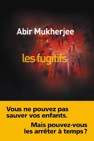 Abir Mukherjee – Les fugitifs